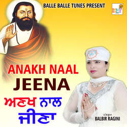 Anakh Naal Jeena-MiAYcytobwU