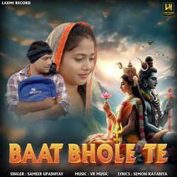 Baat Bhole Te