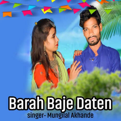 Barah Baje Daten