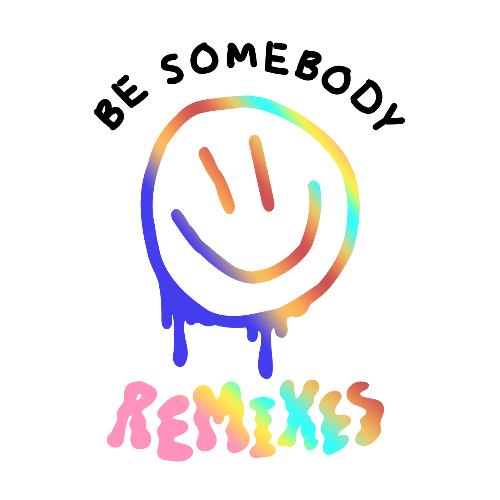 Be Somebody (Remixes)_poster_image