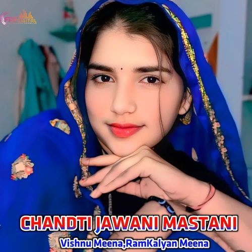 CHANDTI JAWANI MASTANI