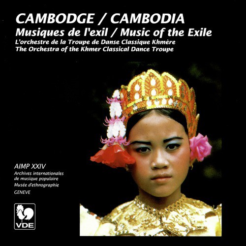 Cambodge: Musiques de l'exil – Cambodia: Music of the Exil