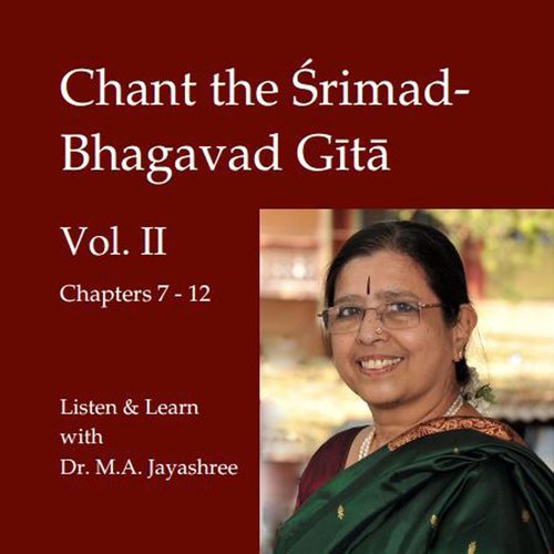 Chant the Srimad-Bhagavad-Gita, Vol. 2: Listen & Learn (Chapters 7-12)