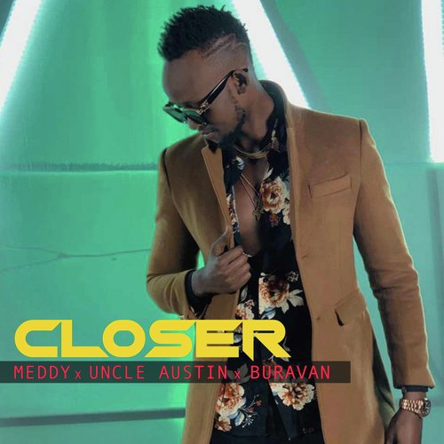 Closer (feat. Uncle Austin & Buravan)_poster_image