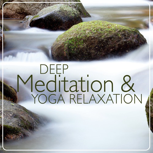 Deep Meditation and Yoga Relaxation