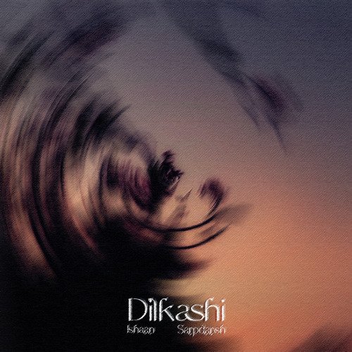 Dilkashi