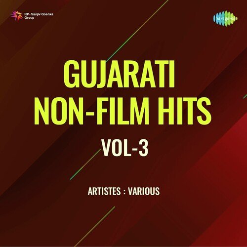 Gujarati Non - Film Hits Vol - 3