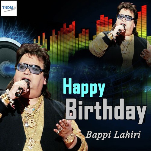 Happy Birthday Bappi Lahiri