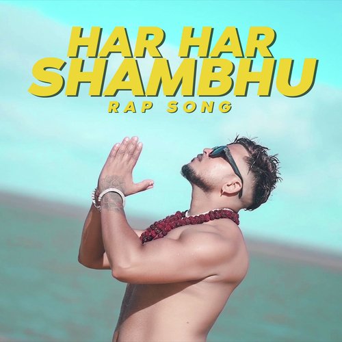 Har Har Shambhu Rap Song