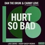 Hurt So Bad (Leo Zero 'Keep Deep' Vocal Remix)