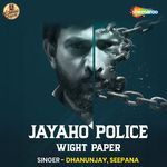 Jayaho Police Wight Paper