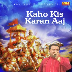 Kaho Kis Karan Aaj-QRwTZBFAZkM