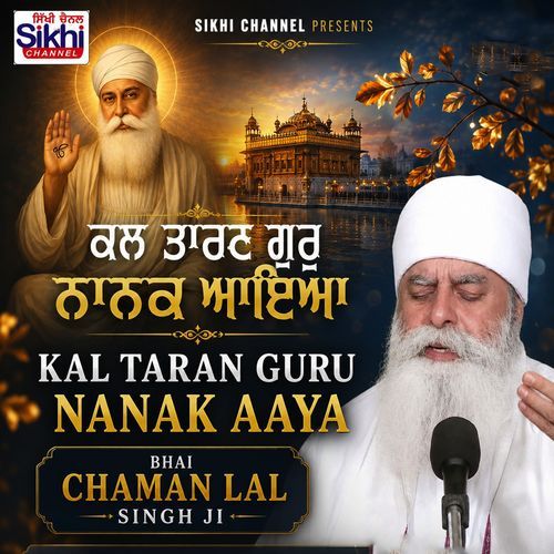 KAL TARAN GURU NANAK AAYA
