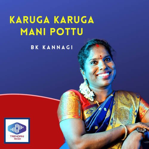 Karuga Karuga Mani Pottu