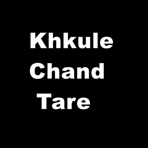 Khkule Chand Tare
