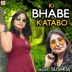 Ki Bhabe Katabo-NRtGWwR2WmY