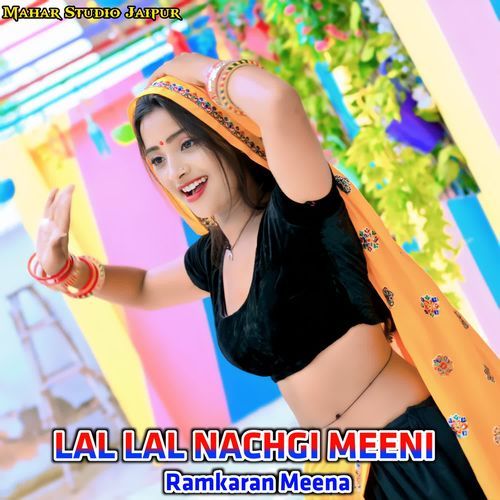 LAL LAL NACHGI MEENI