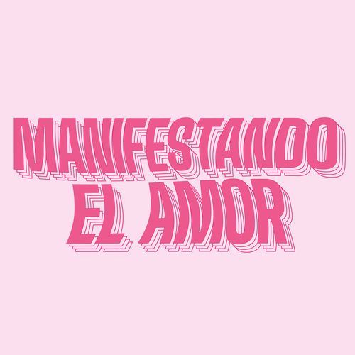 Manifestando el Amor
