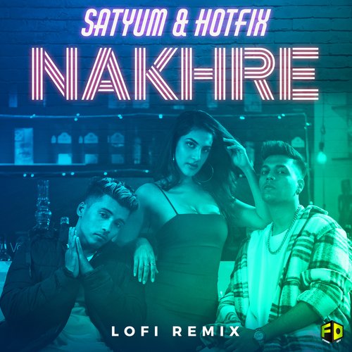 Nakhre (Lofi Remix)