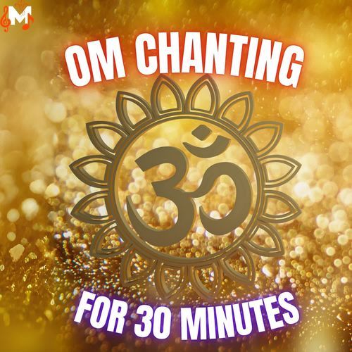 OM chanting Deep Peace for 30 min