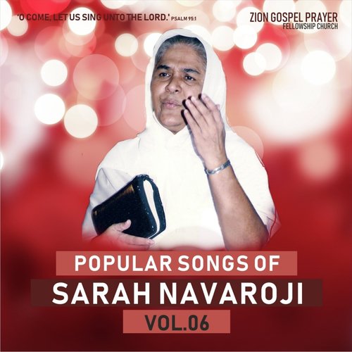 POPULAR SONGS OF SARAH NAVAROJI, Vol. 06 (Tamil Christian Songs)