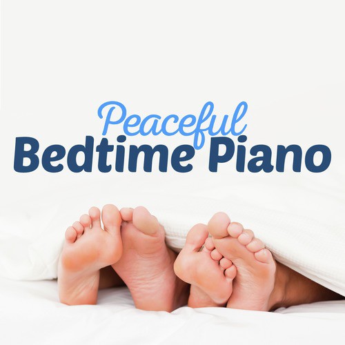 Peaceful Bedtime Piano