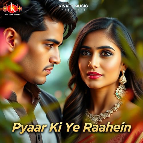 Pyaar Ki Ye Raahein