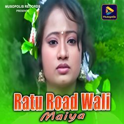 Ratu Road Wali Maiya