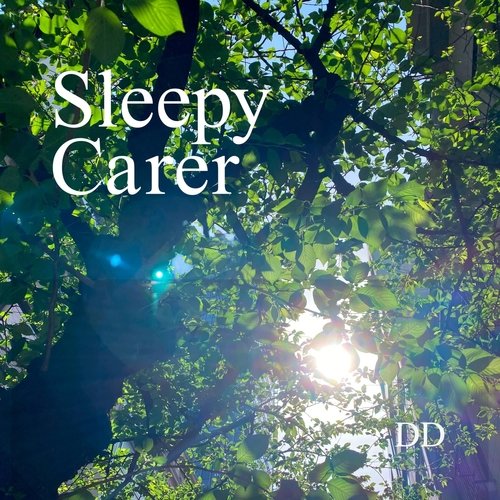 Sleepy Carer
