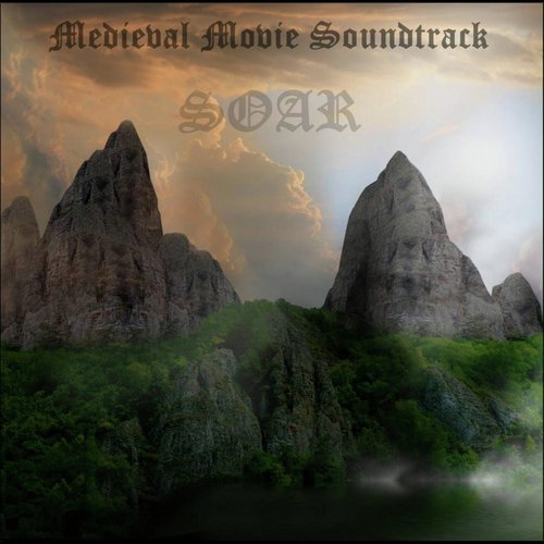 Soar (Medieval Movie Soundtrack)_poster_image