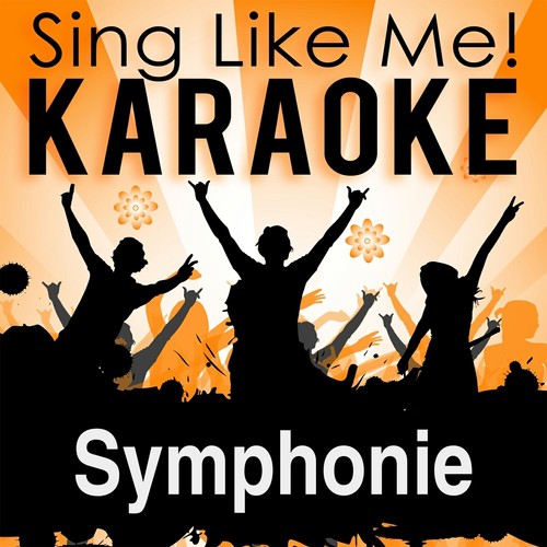 Symphonie (Kuba Edit) [Karaoke Version] (Originally Performed By Rhythms Del Mundo & Silbermond)