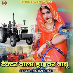 TRACTOR WALA DRIVER BABU-XQI6YCZdWGU