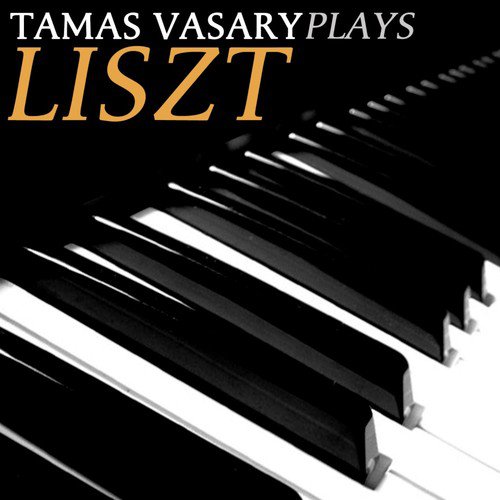 Tamas Vasary Plays Liszt