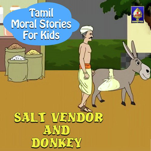 Tamil Moral Stories For Kids - Salt Vendor And Donkey Songs Download - Free  Online Songs @ JioSaavn