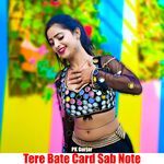 Tere Bate Card Sab Note