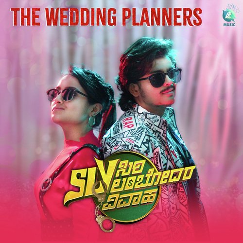 The Wedding Planners (From "SLV - Siri Lambodara Vivaha")