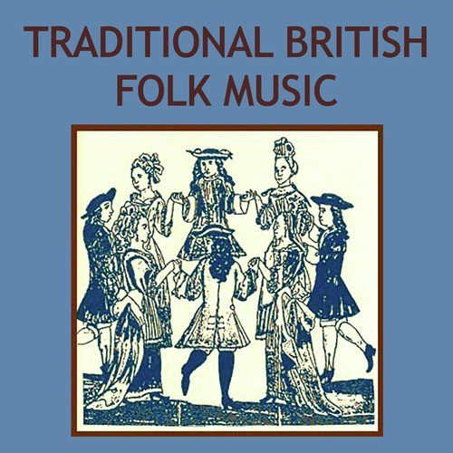 Traditional British Folk Music