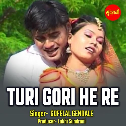 Turi Gori He Re