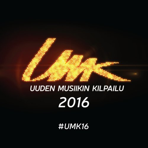 UMK - Uuden Musiikin Kilpailu 2016_poster_image