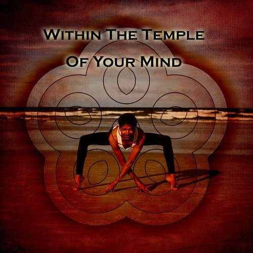 Within The Temple Of Your Mind