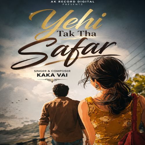 Yehi Tak Tha Safar