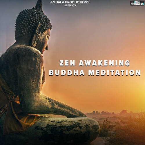 Zen Awakening Buddha Meditation