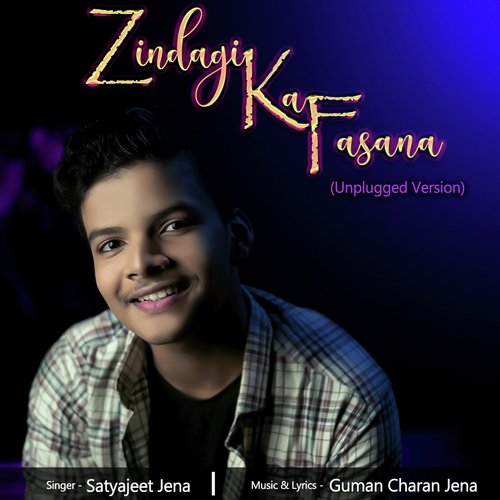 Zindagi Ka Fasana (Unplugged Version)