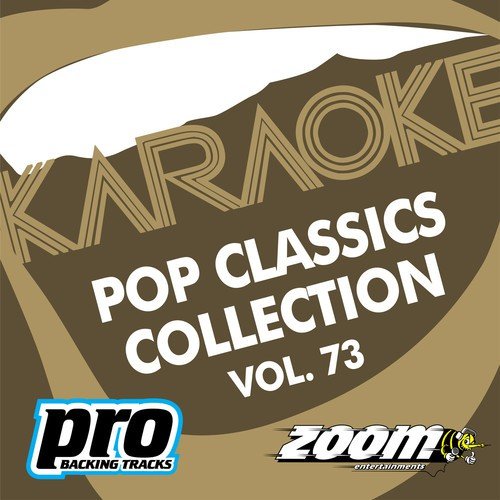 Zoom Karaoke - Pop Classics Collection - Vol. 73