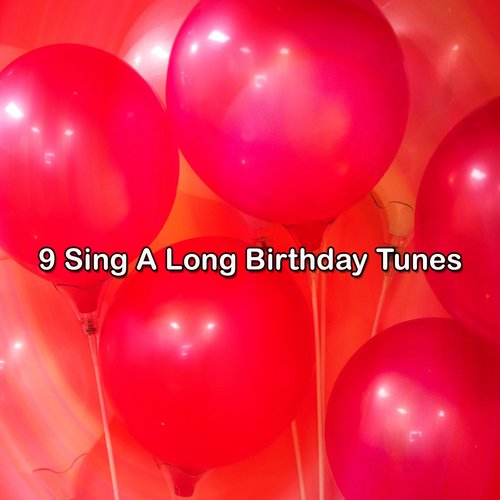 9 Sing A Long Birthday Tunes