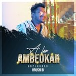 A for Ambedkar (Unplugged)