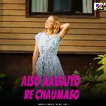Aiso Aagaiyo Re Chaumaso