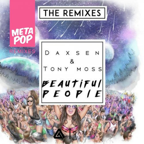 Beautiful People (We Live We Love): MetaPop Remixes