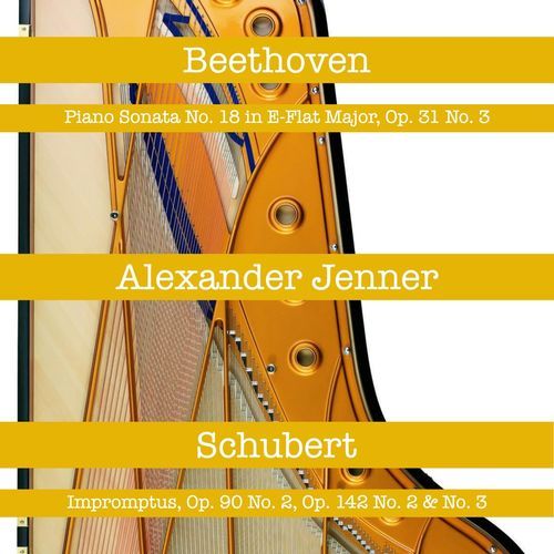 Beethoven: Piano Sonata No. 18 in E-Flat Major, Op. 31 No. 3 - Schubert: Impromptus, Op. 90 No. 2, Op. 142 No. 2 & No. 3
