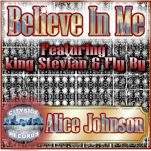 Believe In Me (feat. king Stevian & Fly By)